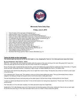 Minnesota Twins Daily Clips Friday, June 4, 2010 Twins Hit Skids On