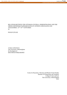 RELATIONS BETWEEN the OTTOMAN CENTRAL ADMINISTRATION and the GREEK ORTHODOX PATRIARCHATES of ANTIOCH, JERUSALEM and ALEXANDRIA: 16TH-18TH CENTURIES By