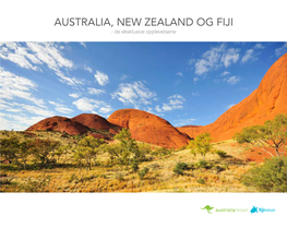 AUSTRALIA, NEW ZEALAND OG FIJI - De Eksklusive Opplevelsene De Exklusive Opplevelsene AUSTRALIA, FIJI OG Exklusive ZEALAND - De NEW