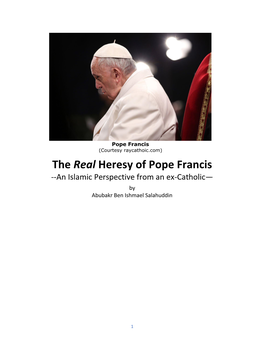 The Real Heresy of Pope Francis --An Islamic Perspective from an Ex-Catholic—