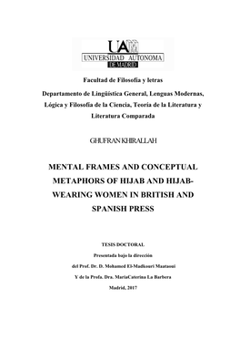 Mental Frames and Conceptual Metaphors of Hijab and Hijab- Wearing Women in British and Spanish Press