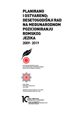 Desetogodišnji Rad Na Međunarodnom Pozicioniranju Romskog Jezika 2009- 2019