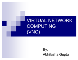 Virtual Network Computing (Vnc)