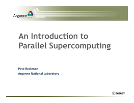 An Introduction to Parallel Supercomputing