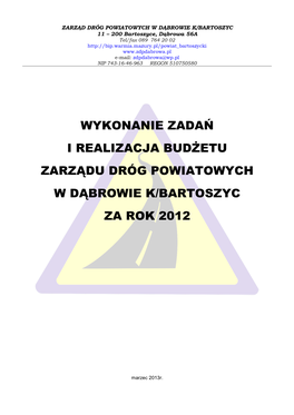 Wykonanie Zadań I Realizacja Budżetu Zarządu Dróg Powiatowych W Dąbrowie K/Bartoszyc Za Rok 2012