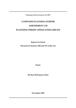 Campaspe Planning Scheme Amendment C38 Planning Permit Application 2005/076 TABLE of CONTENTS PAGE No