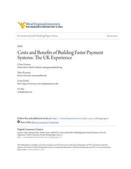Costs and Benefits of Building Faster Payment Systems: the UK Experience Claire Greene Federal Reserve Bank of Atlanta, Claire.Greene@Atl.Frb.Org
