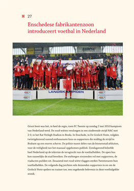 Enschedese Fabrikantenzoon Introduceert Voetbal in Nederland