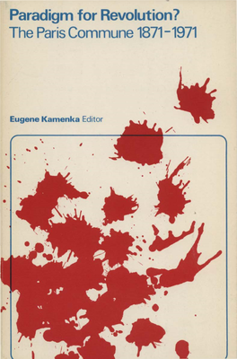 Paradigm for Revolution? the Paris Commune 1871-1971