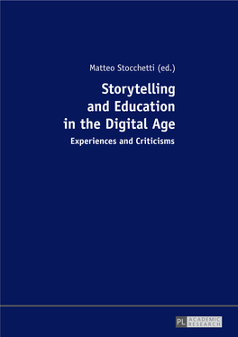 Storytelling and Education in the Digital Age : Experiences and Criticisms / Edited by Matteo Stocchetti