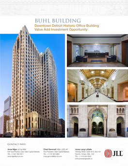 BUHL BUILDING Downtown Detroit Historic Ofﬁce Building Value Add Investment Opportunity