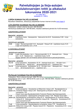 Palvelulinjojen Ja Linja-Autojen Koululaisvuorojen Reitit Ja Aikataulut Lukuvuonna 2020–2021 (7.1.2021 Alk.) (Muutettu 21.1.2021)