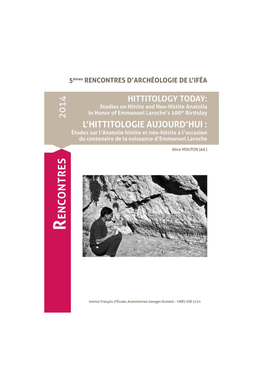 Hittitology Today: Studies on Hittite And