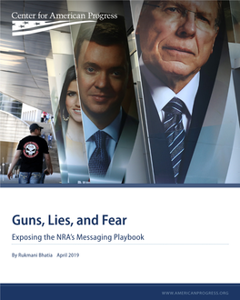 Guns, Lies, and Fear Exposing the NRA’S Messaging Playbook