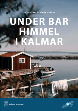 Under Bar Himmel I Kalmar Kalmar