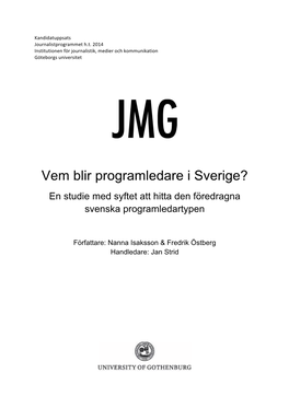 Vem Blir Programledare I Sverige? En Studie Med Syftet Att Hitta Den Föredragna Svenska Programledartypen
