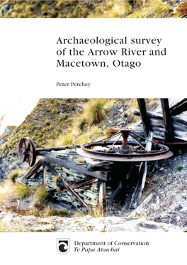 Archaeological Survey of the Arrow River and Macetown, Otago