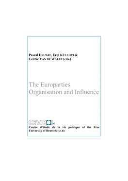 The Europarties Organisation and Influence