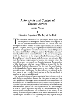 Antecedents and Context of Digenes Akrites George Huxley I Historical Aspects of the Lay of the Emir