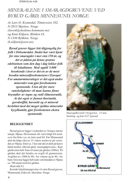 MINERALENE I SMARAGDGRUVENE VED BYRUD GÅRD, MINNESUND, NORGE Av Lars O