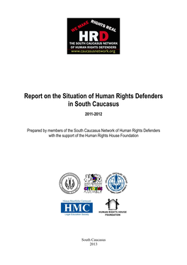 Report on the Situation of Human Rights Defenders in South Caucasus