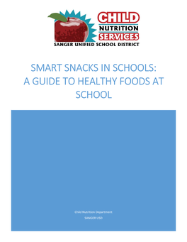 Smart Snacks in Schools: a Guide to Healthy Foods at School