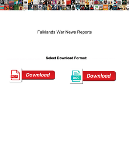 Falklands War News Reports