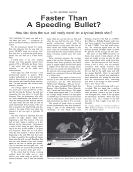 Faster Than a Speeding Bullet? How Fast Does the Cue Ball Really Travel on a Typical Break Shot?