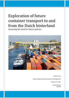 Exploration of Future Container Transport to and from the Dutch Hinterland Assessing the Need for Future Policies