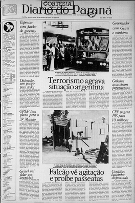 Terrorismo Agrava Situação Argentina Falcão Vê Agitação E Proíbe