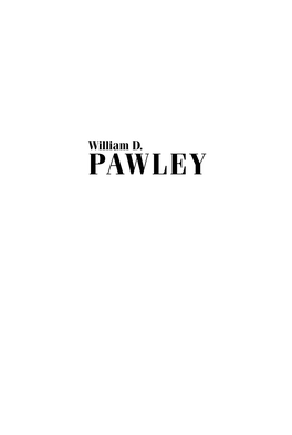 William D. Pawley: the Extraordinary Life of the Adventurer