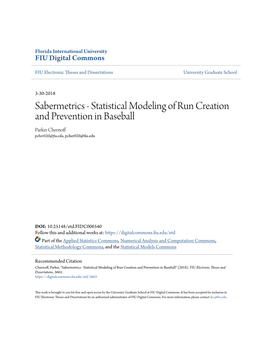 Sabermetrics - Statistical Modeling of Run Creation and Prevention in Baseball Parker Chernoff Pcher020@Fiu.Edu, Pcher020@Fiu.Edu