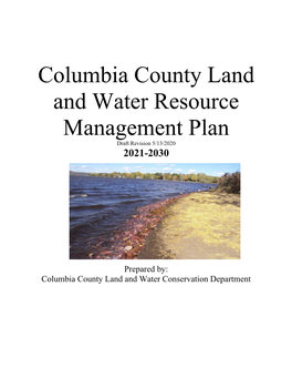 Columbia County Land and Water Resource Management Plan Draft Revision 5/13/2020 2021-2030