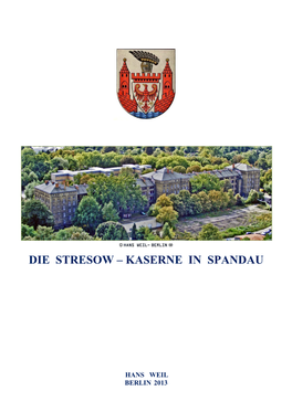 Die Stresow – Kaserne in Spandau