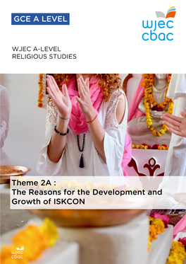 Theme 2A : the Reasons for the Development and Growth of ISKCON Contents