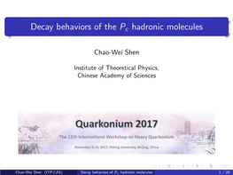 Decay Behaviors of the Pc Hadronic Molecules