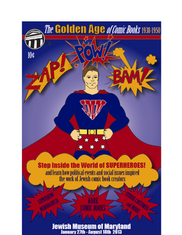 The Superhero: the Golden Age of Comics, 1938‐1950 Educator’S Resource Guide