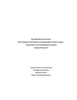 Strengthening the Structure of Development Land Market in Kampong Baru, Kuala Lumpur – Transaction Cost of Institutional Economics Analysis Perspective