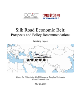 Silk Road Economic Belt: Prospects and Policy Recommendations