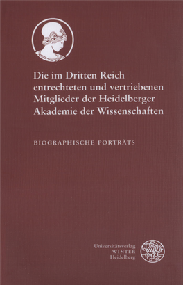 Die Im Dritten Reich Entrechteten Und Vertriebenen Mitglieder Der Heidelberger Akademie Der Wissenschaften