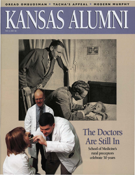 The Doctors Are Stffl in School of Medicine's Rural Preceptors Celebrate 50 Years Jayfmwk Generations Family Tribute to KU Legacies