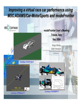 Improving a Virtual Race Car Performance Using MSC.ADAMS/Car-Motorsports and Modefrontier