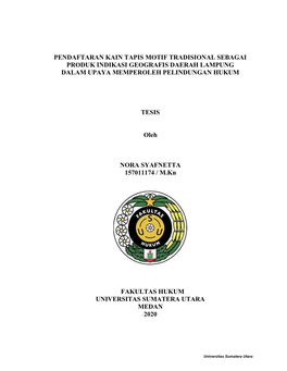 Pendaftaran Kain Tapis Motif Tradisional Sebagai Produk Indikasi Geografis Daerah Lampung Dalam Upaya Memperoleh Pelindungan Hukum