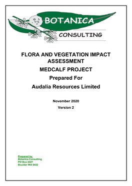 FLORA and VEGETATION IMPACT ASSESSMENT MEDCALF PROJECT Prepared for Audalia Resources Limited