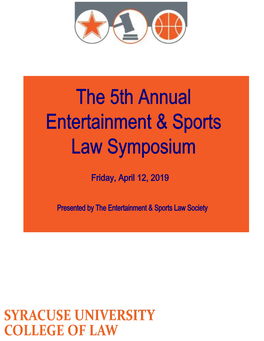 The 5Th Annual Entertainment & Sports Law Symposium