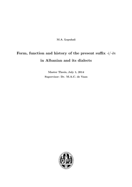 Form, Function and History of the Present Suffix in Albanian and Its