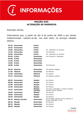 REGIÃO AVE: ALTERAÇÃO DE HORÁRIOS Estimado Cliente, Informamos Que, a Partir Do Dia 9 De Junho De 2020 E Por Tempo Indetermi