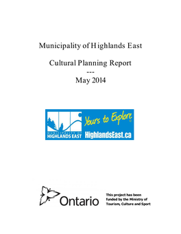 Municipality of Highlands East Cultural Planning Report --- May 2014