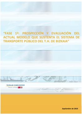 Fase 1ª: Prospección Y Evaluación Del Actual Modelo Que Sustenta El Sistema De Transporte Público Del T.H