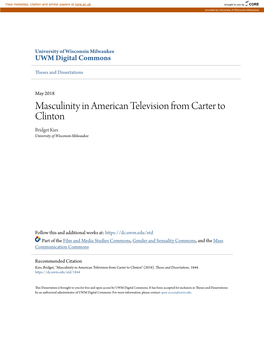 Masculinity in American Television from Carter to Clinton Bridget Kies University of Wisconsin-Milwaukee